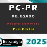 PC-PR (Delegado) Pacote Teórico - 2025 (Pré-Edital) -Estrategia