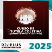 Curso de Tutela Coletiva para Concursos Direitos Difusos e Coletivos rj plus