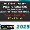 Prefeitura de Uberlandia MG ISS Uberlandia Auditor Fiscal Tributario 2025