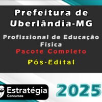 Prefeitura de Uberlandia MG Profissional de Educacao Fisica 2025