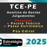 TCE-PE (Analista de Gestão - Julgamentos) (Pós-Edital)-  Pacotaço - Pacote Teórico + Pacote Passo Estratégico   - Estrategia 2025