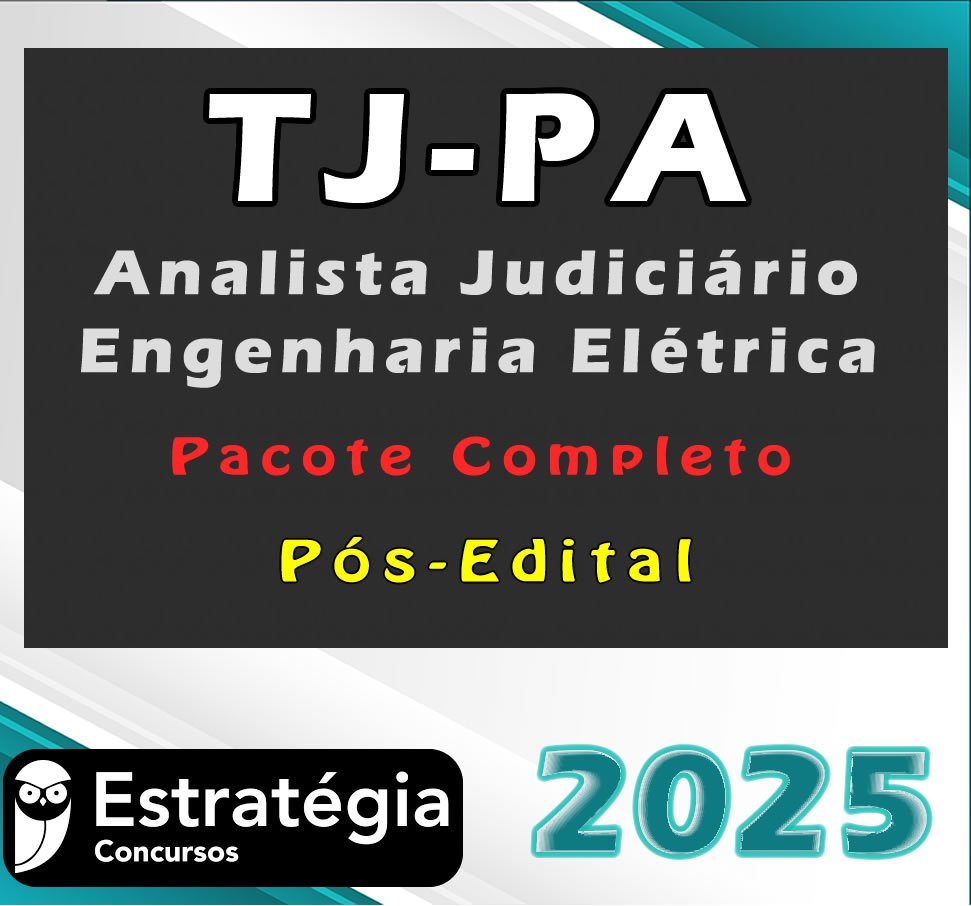 TJ PA Analista Judiciario Engenharia Eletrica 2025