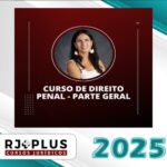 Curso de Direito Penal - Parte Geral com Ana Paula Vieira de Carvalho - Turma 02 - RJ PLUS 2025