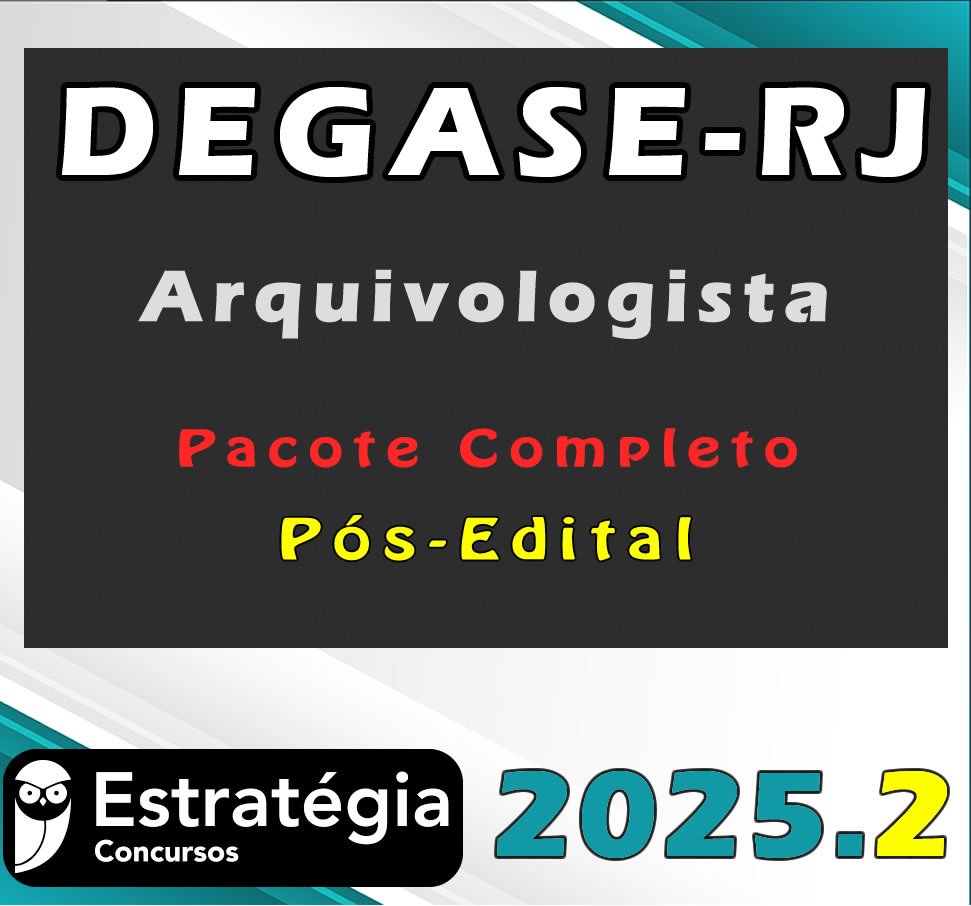 DEGASE Rj Arquivologista