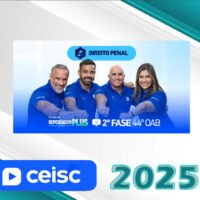 XLIV Exame da OAB (44) – 2ª fase – PENAL - Repescagem e Regular (CEISC 2025) (Ordem dos Advogados do Brasil)