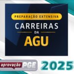 AGU Preparação Extensiva Carreira s- Aprovação PGE 2025