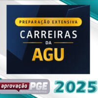 Preparacao Extensiva Carreiras da AGU aprovacao pge 2025