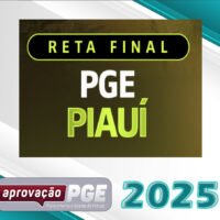 RETA FINAL PGE PIAUI APROVACAO PGE 2025 