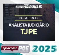 RETA FINAL – ANALISTA JUDICIARIO – TJPE