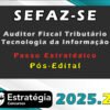 SEFAZ SE Auditor Fiscal Tributario Tecnologia da Informacao2 2025