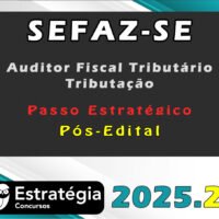 SEFAZ SE Auditor Fiscal Tributario Tributacao 2 2025