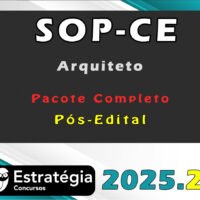SOP CE Arquiteto Pacote 2025 Pos Edital
