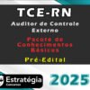 TCE RN Auditor de Controle Externo Pacote de Conhecimentos Basicos 2025