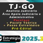 TJ-GO (Analista Judiciário - Área Apoio Judiciário e Administrativo) Pacotaço - Pacote Teórico + Passo Estratégico- (Pós-Edital) Estrategia 2025