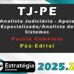 TJ-PE (Analista Judiciário - Apoio Especializado/Analista de Sistemas) -Pacote Completo - (Pós-Edital) Estrategia 2025.2