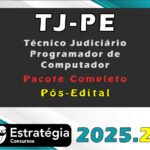 TJ-PE (Técnico Judiciário - Apoio Especializado/Programador de Computador) -Pacote Completo - (Pós-Edital) Estrategia 2025.2