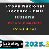 Prova Nacional Docente PND CNU Professores Pacote para Historia 2025