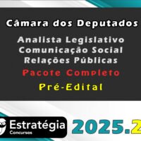 Câmara dos Deputados Analista Legislativo Comunicação Social Relações Públicas 2025