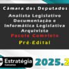 Câmara dos Deputados Analista Legislativo Documentação e Informática Legislativa Arquivista