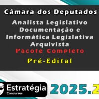 Câmara dos Deputados Analista Legislativo Documentação e Informática Legislativa Arquivista