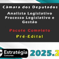 Câmara dos Deputados Analista Legislativo Processo Legislativo e Gestão)