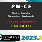 PM-CE (Veterinária - Grandes Animais) (Pós-Edital) Pacote Completo - Estrategia 2025.2