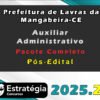 Prefeitura de Lavras da Mangabeira CE (Auxiliar Administrativo) 2025