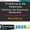 Prefeitura de Paulínia SP Técnico de Recursos Humanos Pós Edital Pacote Completo Estrategia 2025.2