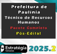 Prefeitura de Paulínia SP Técnico de Recursos Humanos Pós Edital Pacote Completo Estrategia 2025.2