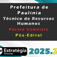 Prefeitura de Paulínia SP Técnico de Recursos Humanos Pós Edital Pacote Completo Estrategia 2025.2
