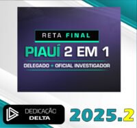 RETA FINAL PC PI 2 EM 1 DELEGADO E INVESTIGADOR DE POLÍCIA