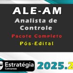 ALE-AM (Analista de Controle) Pacote (Pós-Edital) - Estrategia 2025.2