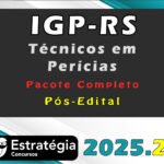 IGP-RS (Técnicos em Perícias) Pacote Completo- 2025 (Pós-Edital) - Estrategia 2025.2