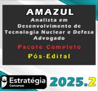 AMAZUL Analista em Desenvolvimento de Tecnologia Nuclear e Defesa Advogado)