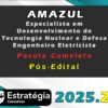 AMAZUL Especialista em Desenvolvimento de Tecnologia Nuclear e Defesa Engenheiro Eletricista