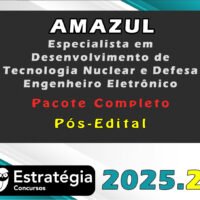 AMAZUL Especialista em Desenvolvimento de Tecnologia Nuclear e Defesa Engenheiro Eletrônico