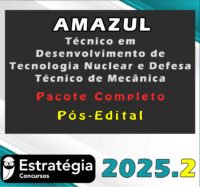 AMAZUL Técnico em Desenvolvimento de Tecnologia Nuclear e Defesa Técnico de Mecânica