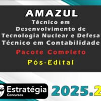 AMAZUL Técnico em Desenvolvimento de Tecnologia Nuclear e Defesa Técnico em Contabilidade 2025