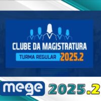 Clube da Magistratura 2025.2 Turma Regular (MEGE 2025)