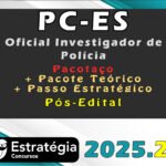 PC-ES (Oficial Investigador de Polícia) - Pós-Edital - Pacote Teórico  - Estrategia 2025.2