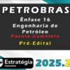 PETROBRAS Ênfase 16 Engenharia de Petróleo 2025