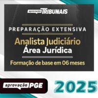 Preparação Extensiva Analista Judiciário – Área Jurídica aprovacao pge 2025 2026
