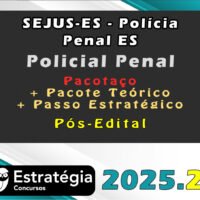 SEJUS ES Polícia Penal ES (Policial Penal) pacotaco 25]