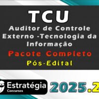 TCU (Auditor de Controle Externo Tecnologia da Informação) Pacote Completo 2025