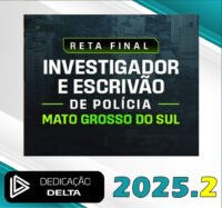 dd 2025 RETA FINAL INVESTIGADOR E ESCRIVÃO DE POLÍCIA DO MATO GROSSO DO SUL