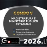 COMBO V - Magistratura e Ministério Público Estaduais + Legislação Penal Especial- MPE - G7 2026