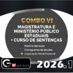 COMBO VI - Magistratura e Ministério Público Estaduais + Curso de Sentenças + LPE - MPE - G7 2026