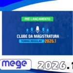 Clube da Magistratura - Mege 2026.1