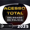 PREPARAÇÃO ACESSO TOTAL DELEGADO DE POLÍCIA 2025