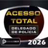 PREPARAÇÃO ACESSO TOTAL DELEGADO DE POLÍCIA 2026